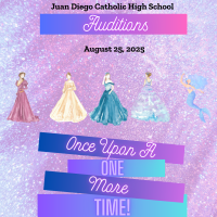 Poster image for Once Upon A One More Time by Juan Diego Theatre Department